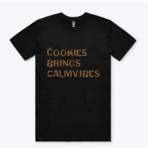 T-Shirt: Cookies Brings Calm Vibes